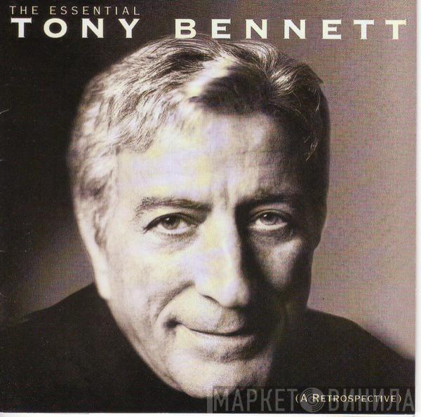  Tony Bennett  - The Essential Tony Bennett (A Retrospective)