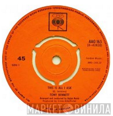 Tony Bennett - This Is All I Ask / True Blue Lou