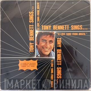  Tony Bennett  - Tony Bennett Sings... "A Love Song From Brazil"