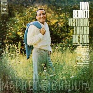  Tony Bennett  - Yesterday I Heard The Rain