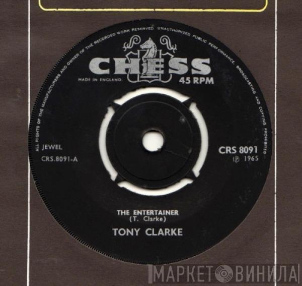 Tony Clarke  - The Entertainer / Ain't Love Good, Ain't Love Proud