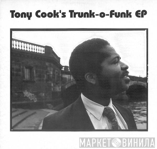 Tony Cook - Tony Cook’s Trunk-o-Funk EP