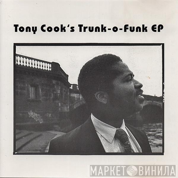  Tony Cook  - Tony Cook's Trunk-o-Funk EP