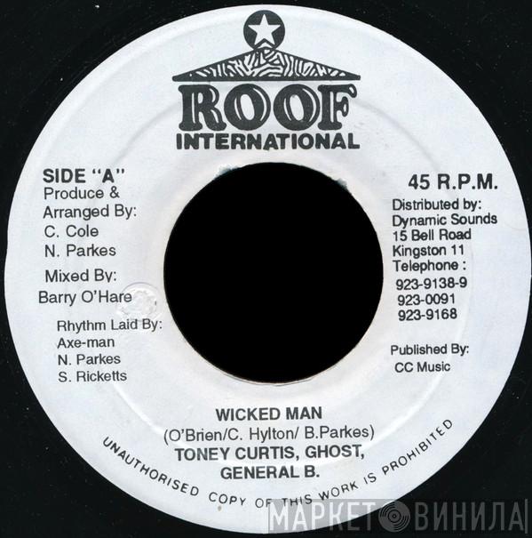 , Tony Curtis , Ghost   General B  - Wicked Man