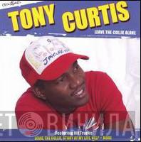 Tony Curtis - Leave The Collie Alone