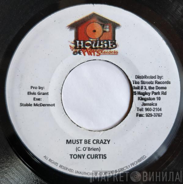 Tony Curtis - Must Be Crazy