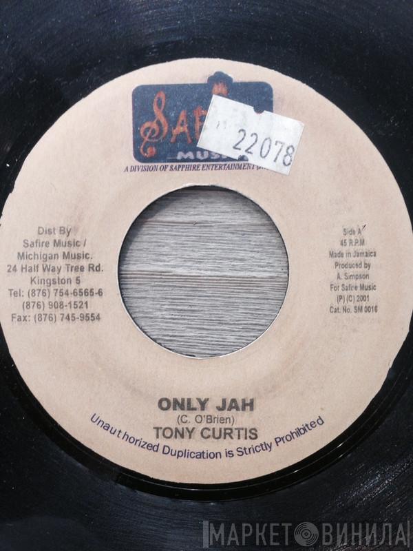Tony Curtis - Only Jah