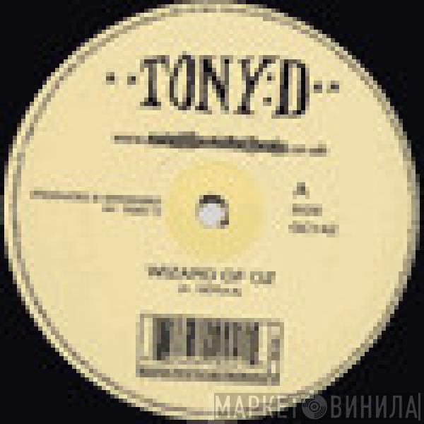 Tony D - Wizard Of Oz