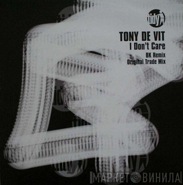  Tony De Vit  - I Don't Care