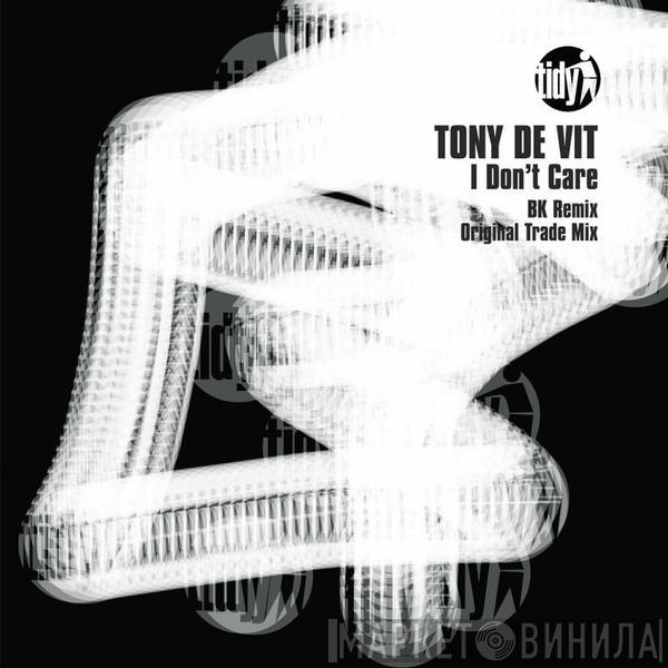  Tony De Vit  - I Don't Care