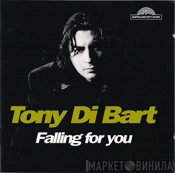  Tony Di Bart  - Falling For You