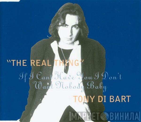  Tony Di Bart  - The Real Thing