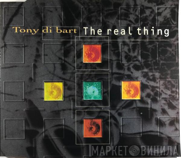  Tony Di Bart  - The Real Thing