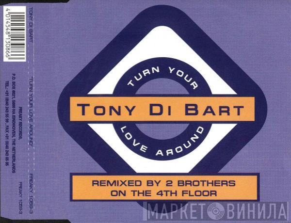  Tony Di Bart  - Turn Your Love Around