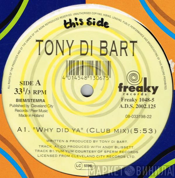  Tony Di Bart  - Why Did Ya (Remixes)