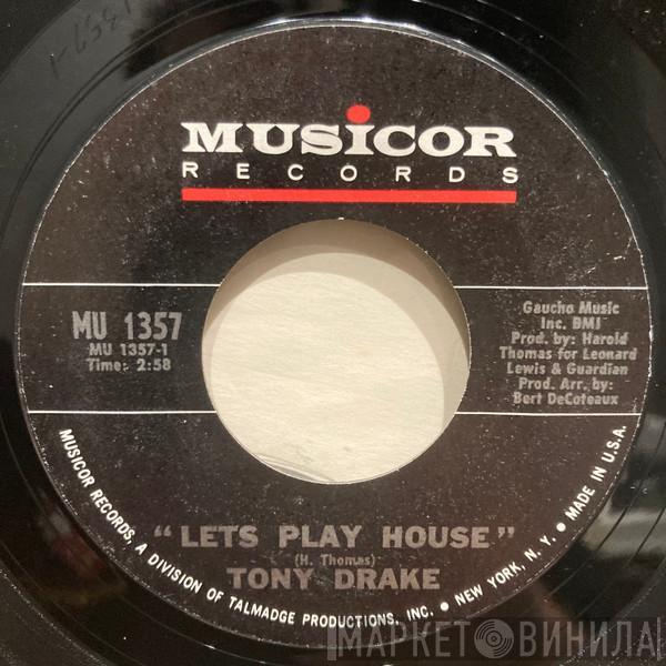  Tony Drake   - Let's Play House / She's Gone