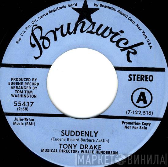  Tony Drake   - Suddenly / It Hurts Me More