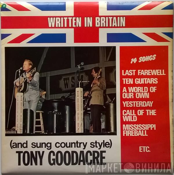 Tony Goodacre - Written In Britain (And Sung Country Style)