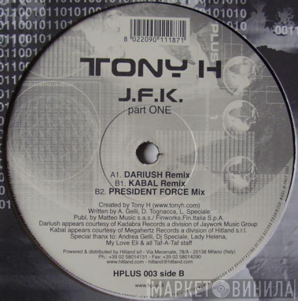 Tony H - J.F.K. (The Remixes Part One)