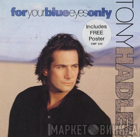 Tony Hadley - For Your Blue Eyes Only