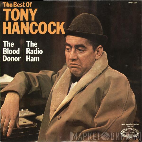 Tony Hancock  - The Best Of Tony Hancock (The Blood Donor / The Radio Ham)