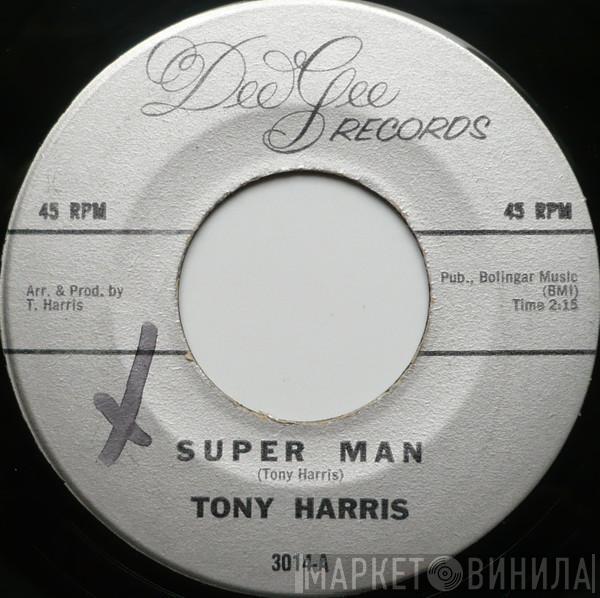  Tony Harris   - Super Man / How Much Do I Love You