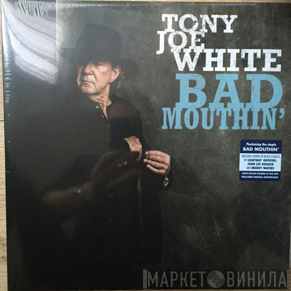 Tony Joe White - Bad Mouthin'