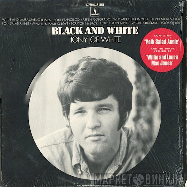  Tony Joe White  - Black And White