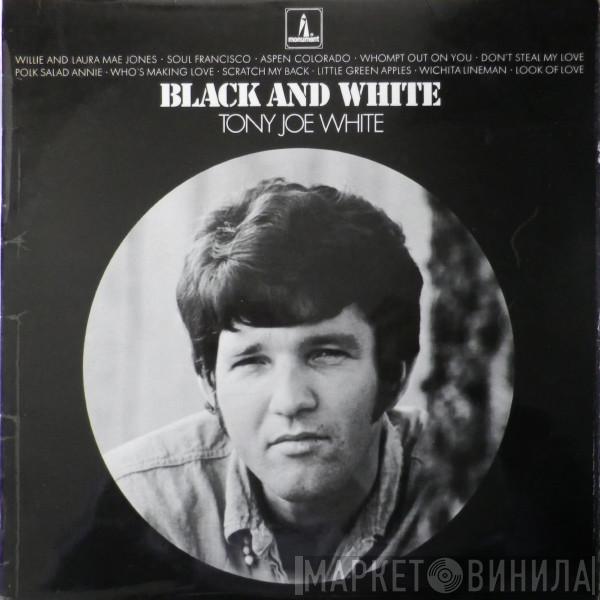 Tony Joe White - Black And White