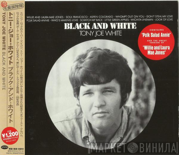  Tony Joe White  - Black And White