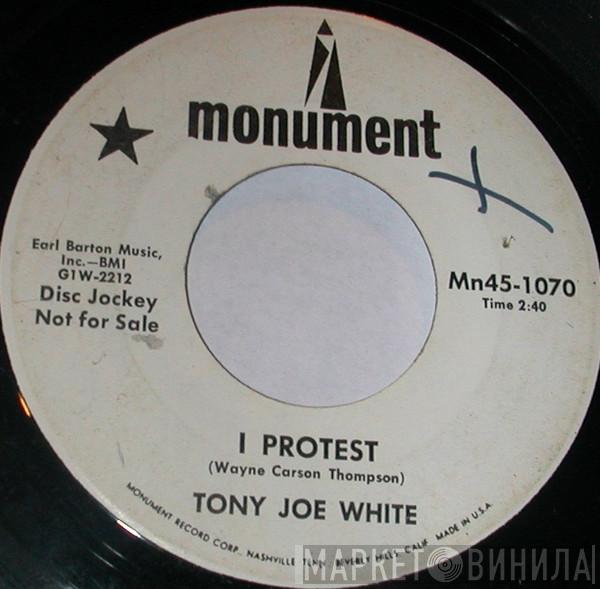 Tony Joe White - I Protest