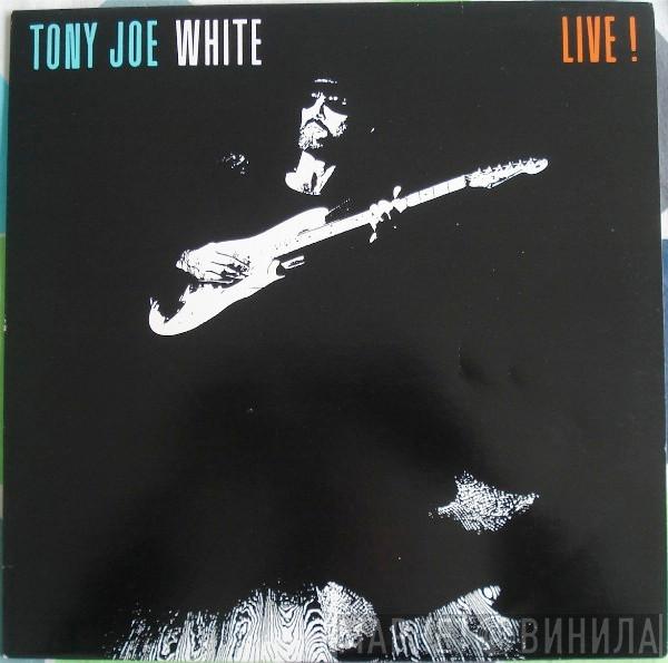  Tony Joe White  - Live!