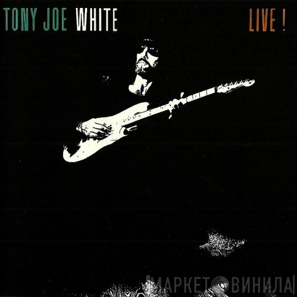  Tony Joe White  - Live!