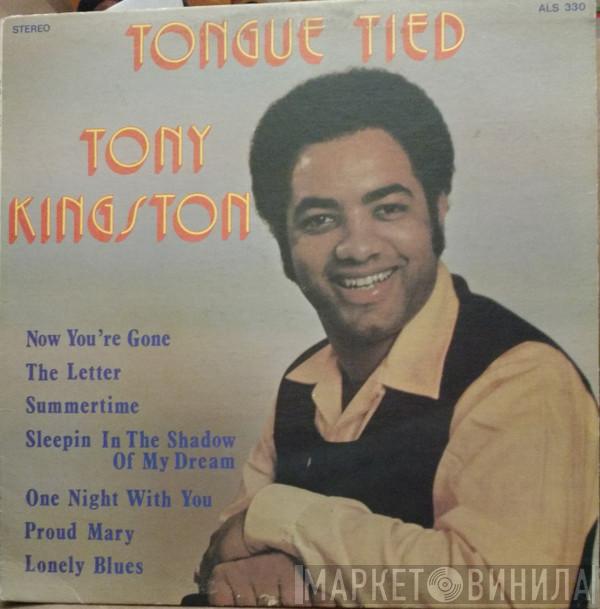Tony Kingston - Tongue Tied