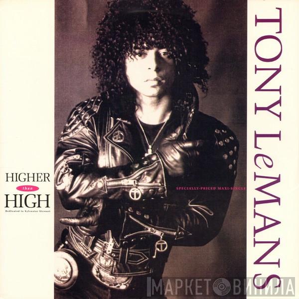 Tony LeMans - Higher Than High