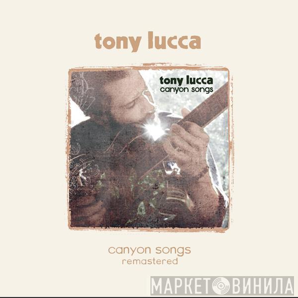 Tony Lucca - Canyon Songs