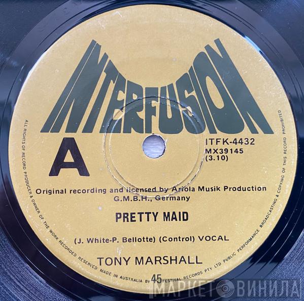 Tony Marshall - Pretty Maid