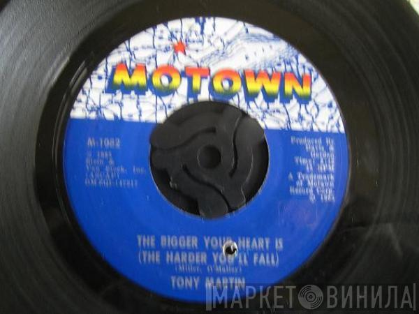 Tony Martin  - The Bigger Your Heart Is (The Harder You'll Fall) / The Two Of Us