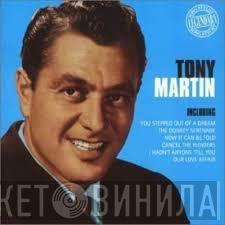 Tony Martin  - Legendary Song Stylist