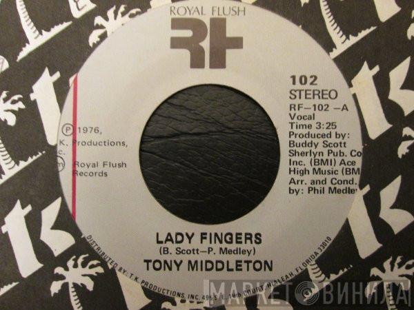 Tony Middleton - Lady Fingers / A Garden In The Ghetto