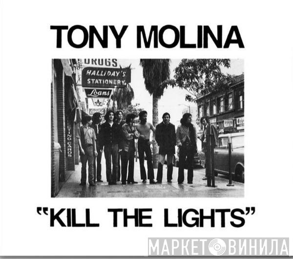  Tony Molina  - Kill The Lights