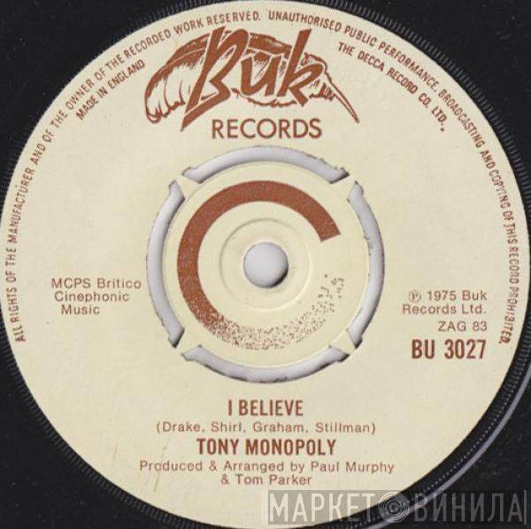 Tony Monopoly - I Believe