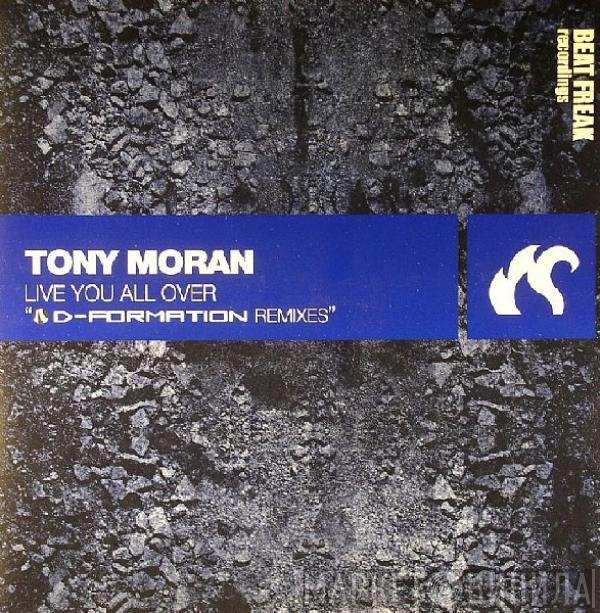  Tony Moran  - Live You All Over (D-Formation Remixes)