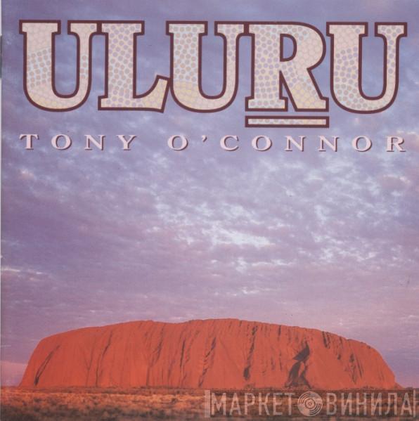  Tony O'Connor   - Uluru