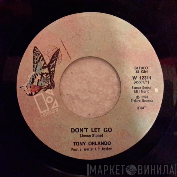  Tony Orlando  - Don't Let Go / Bring It On Home To Me