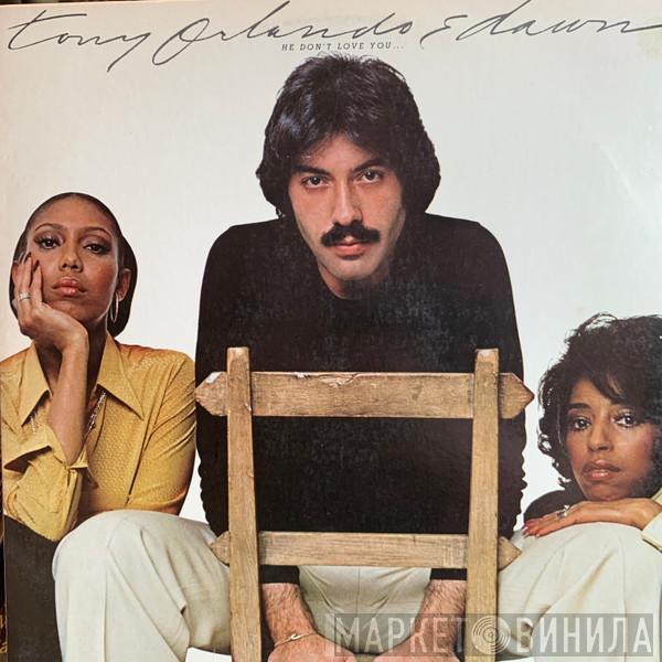 Tony Orlando & Dawn - He Don't Love You, Like I Love You