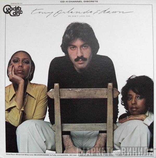 Tony Orlando & Dawn - He Don't Love You