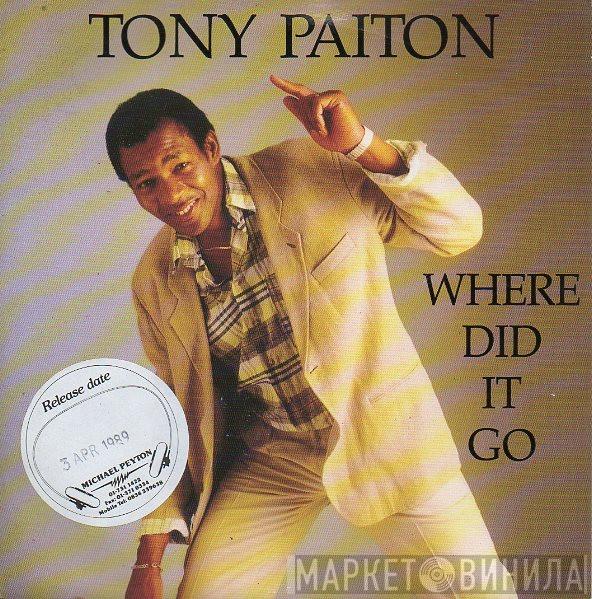 Tony Paiton - Where Did It Go