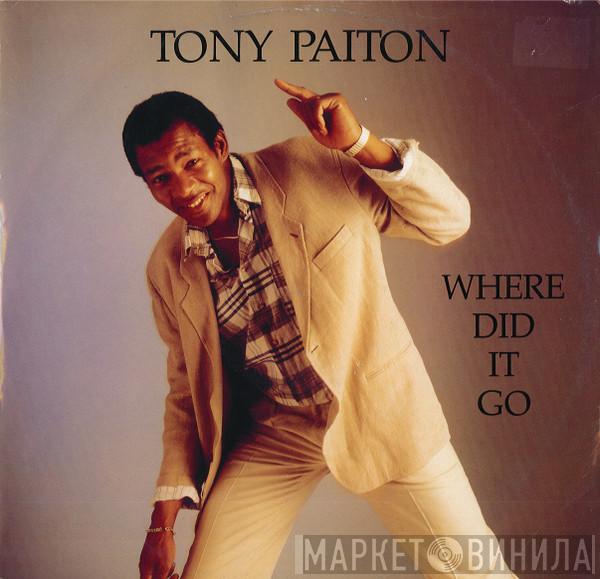 Tony Paiton - Where Did It Go