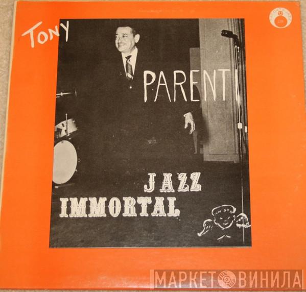 Tony Parenti - Jazz Immortal